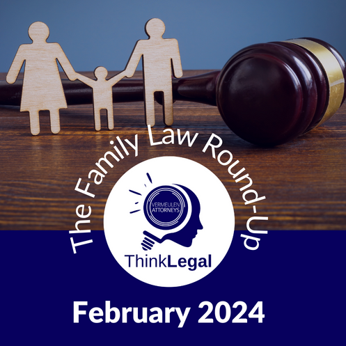 Family Law Round-Up February 2024